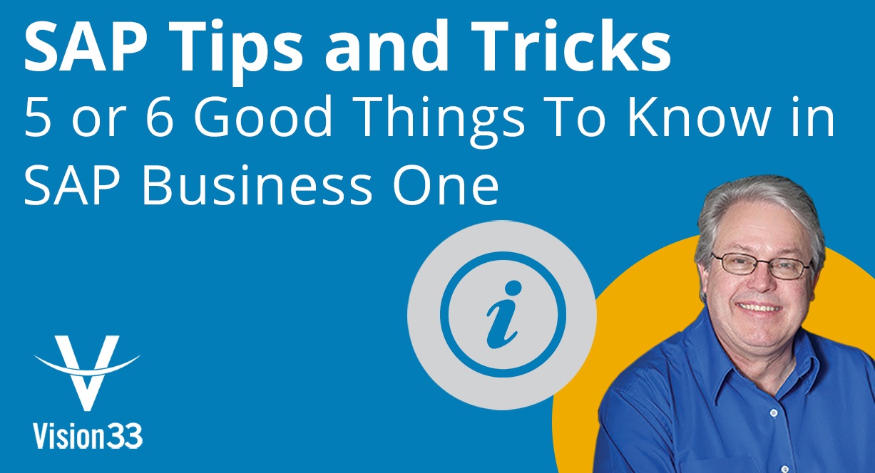 6 Good Things to know about SAP Business One